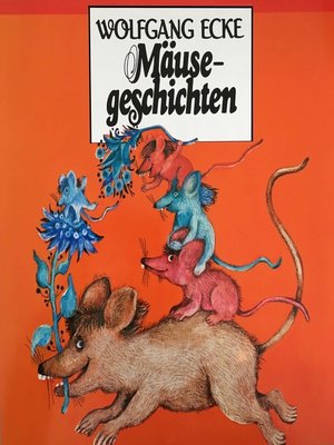cover image of Wolfgang Ecke, Mäusegeschichten